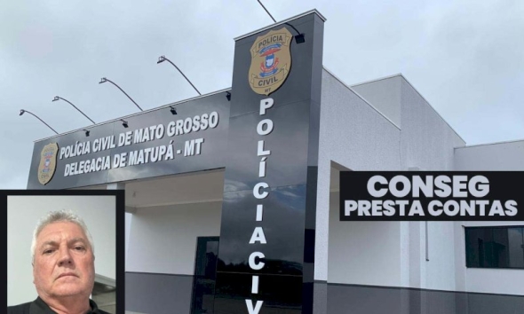 Conseg presta contas e reforça apoio à Polícia Civil em Matupá