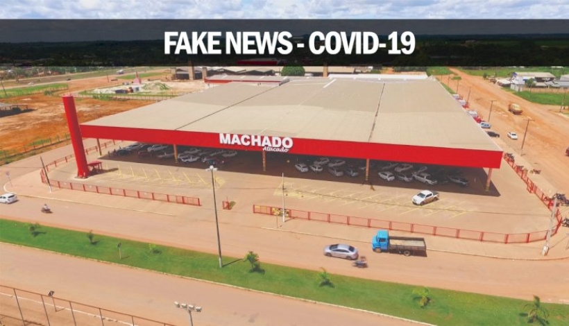 É Fake News – Atacado Machado de Matupá com 70% de colaboradores contaminados por COVID-19
